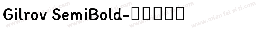 Gilrov SemiBold字体转换